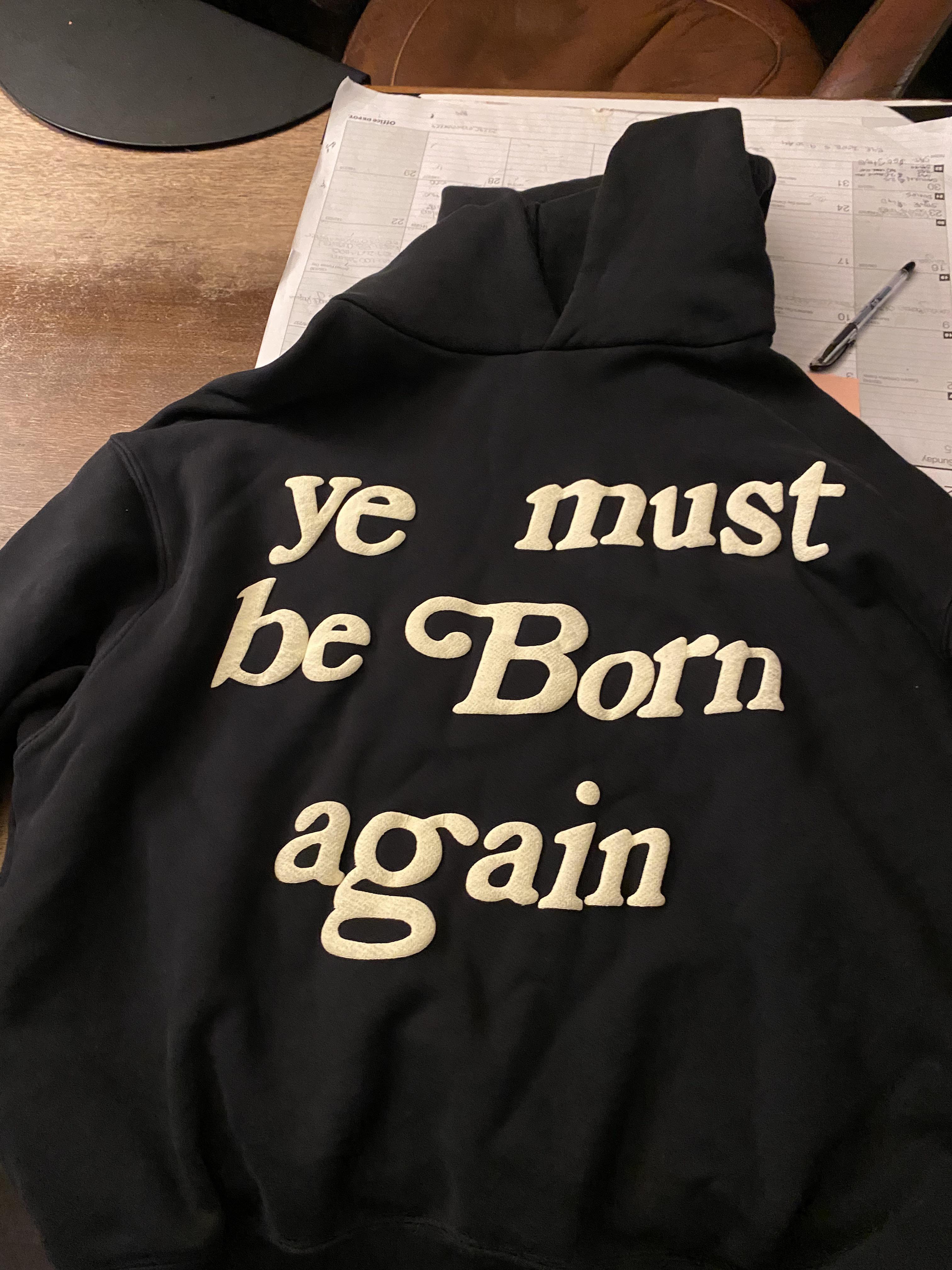 Ye Must Be Born Again Hoodie